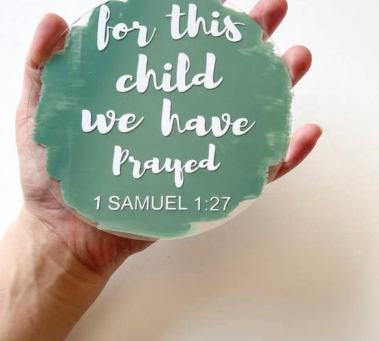 For this child we have prayed | Birth Disc